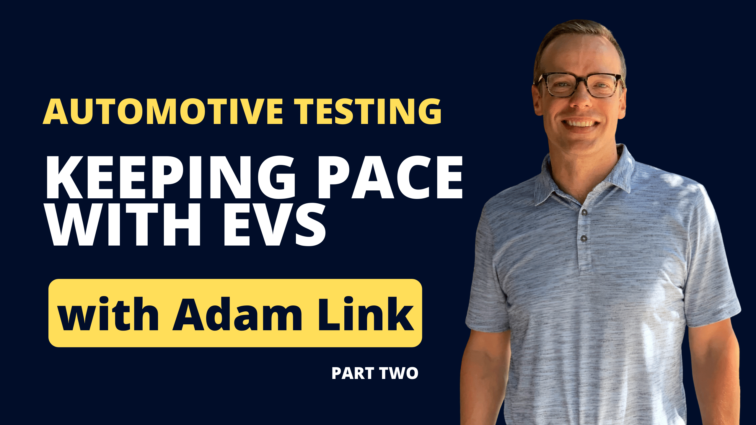 Automotive Testing - Adam Link