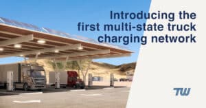 TeraWatt Developing I-10 Electric Corridor, the First Network of Electric Heavy-Duty Charging Centers